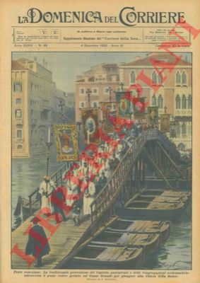 BELTRAME A. - - La tradizionale processione attraversa il ponte votivo gettato sul Canal Grande per giungere alla Chiesa della Salute.