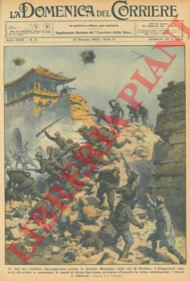 BELTRAME A. - - Le fasi del conflitto cino - nipponico presso la Grande Muraglia, sulla via di Pechino.