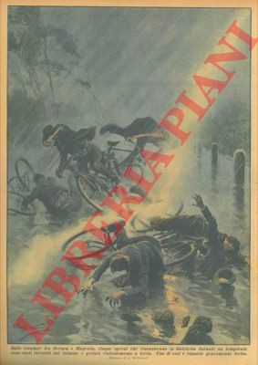 BELTRAME A. - - Sullo stradale tra Novara e Magenta cinque operai che rincasavano in bicicletta durante un temporale sono stati investiti da un fulmine e gettati violentemente a terra.