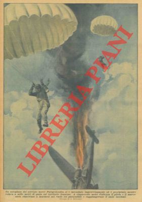 BELTRAME A. - - Aeroplano merci, in volo, si incendia improvvisamente. Il pilota e il marconista si lanciano col paracadute.