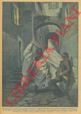 BELTRAME A. - - Intento ad una serenata notturna in un paese presso Imperia un vecchio ed impenitente dongiovanni si  visto comparire davanti uno 'spettro' che lo ha bastonato con un randello.