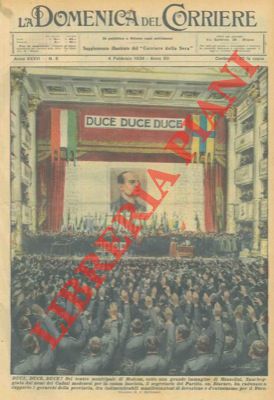 BELTRAME A. - - Duce, Duce, Duce! Nel Teatro Municipale di Modena sotto un grande manifesto di Mussolini, il Segretario del Partito, on. Starace, ha radunato a rapporto i gerarchi della provincia....