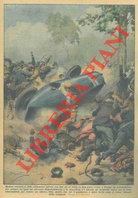 BELTRAME A. - - Otto morti durante una gara automobilistica, vicino a Parigi, per evitare un cane.