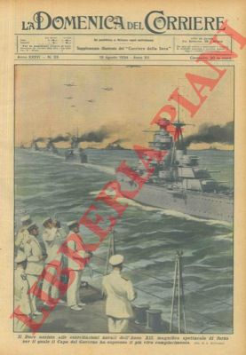 BELTRAME A. - - Il Duce alle manovre navali.