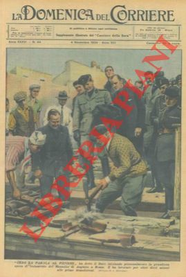 BELTRAME A. - - Il Duce inizia personalmente, piccone alla mano,  la grandiosa opera di isolamento del Mausoleo di Augusto a Roma.