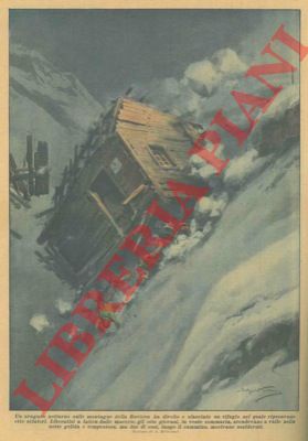 BELTRAME A. - - Uragano notturno sulle montagne della Baviera sfascia un rifugio nel quale riposavano otto sciatori.