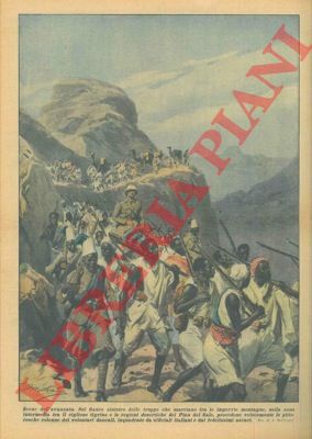 BELTRAME A. - - La marcia nelle montagne dei pittoreschi volontari dancali, inquadrati da ufficiali italiani e dai fedelissimi ascari.