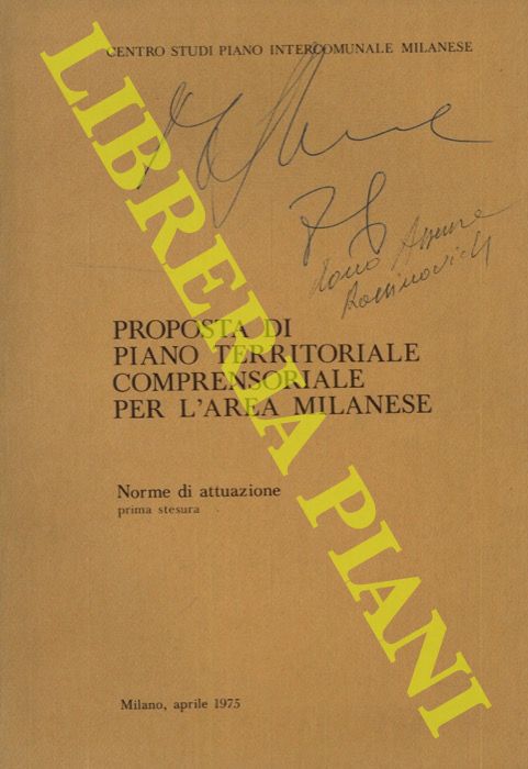 BELTRAME Gianni - - Proposta di piano territoriale comprensoriale per l'area milanese. Norme di attuazione, prima stesura. Cartografia, prima stesura.
