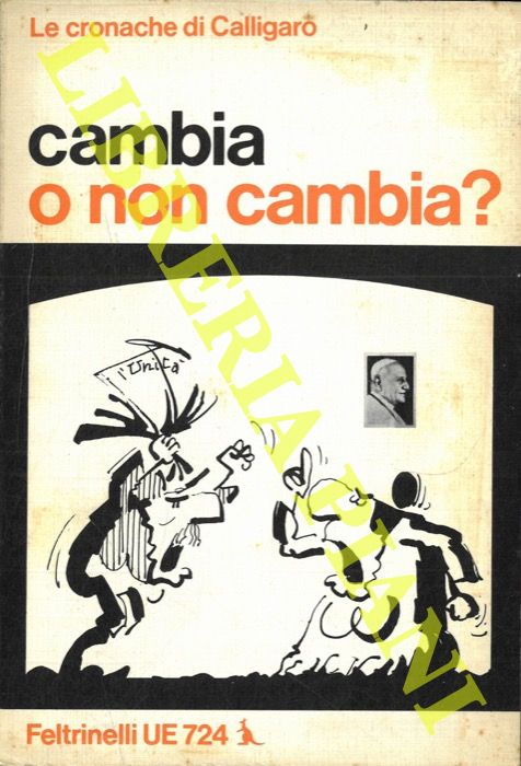 CALLIGARO Renato - - Cambia o non cambia? .