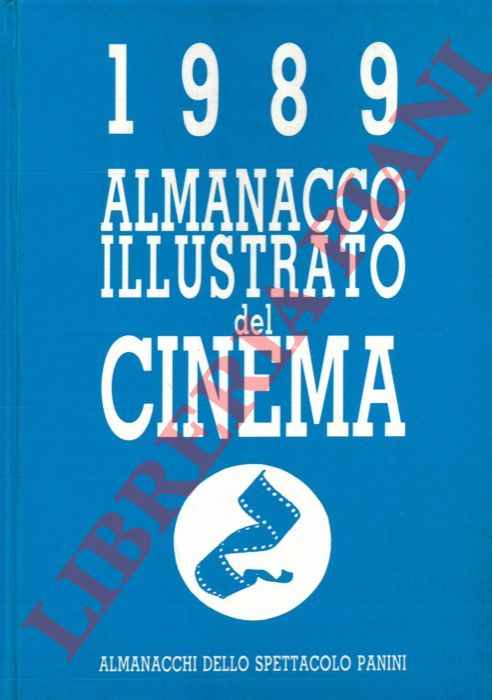 (GROSOLI Fabrizio) - - Almanacco illustrato del cinema 1989.