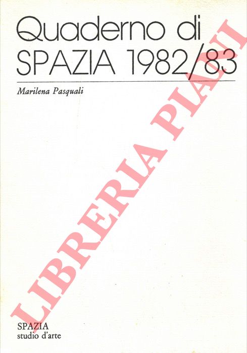 PASQUALI Marilena - - Quaderno di  Spazia 1982/83.