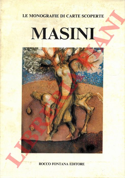 HRISTODORESCU Nicoletta - SOLMI Franco - - Antonio Masini. Le fonti del mito.