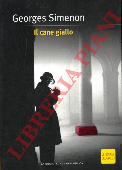 SIMENON Georges - - Il cane giallo.