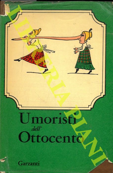 (AA.VV.) - - Umoristi dell'Ottocento. Prefazione di Attilio Bertolucci.