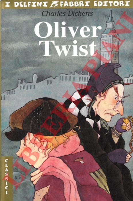 DICKENS Charles - - Oliver Twist.