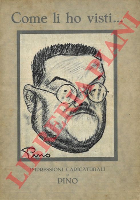 - - Come li ho visti. Impressioni caricaturali di Pino