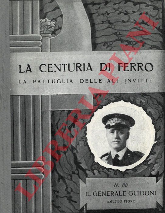 FIORE Amedeo - - Il Generale Guidoni.