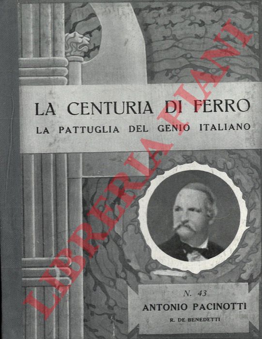 DE BENEDETTI Rinaldo - - Antonio Pacinotti.