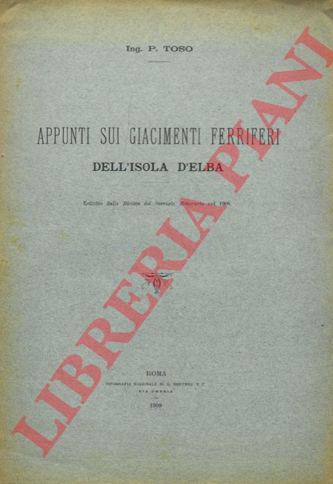TOSO P. - - Appunti sui giacimenti ferriferi dell'Isola d'Elba.