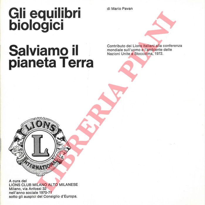 PAVAN Mario - - Gli equilibri biologici. Salviamo il pianeta Terra.