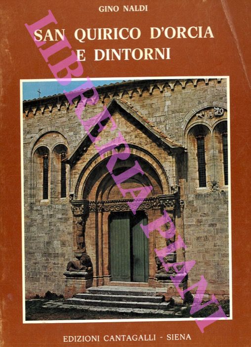 NALDI Gino - - San Quirico d'Orcia e dintorni.