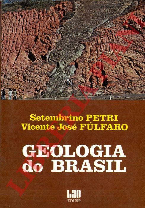 PETRI Setembrino -  FULFARO Vincente Jos - - Geologia do Brasil.