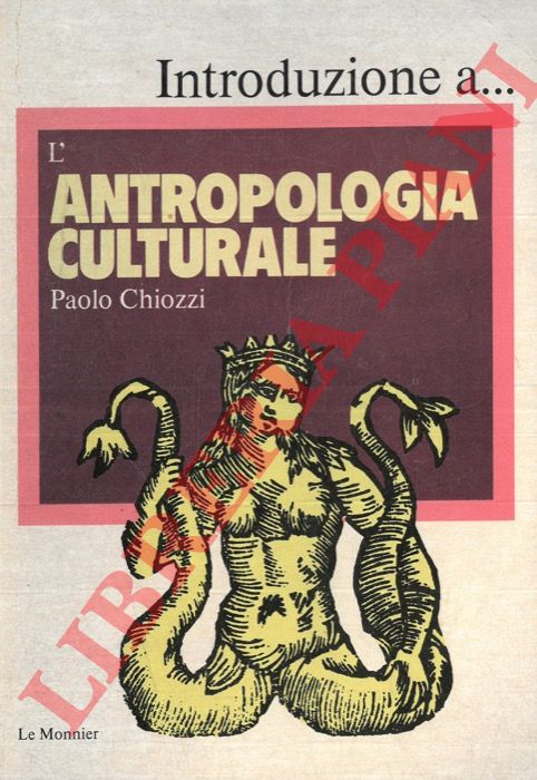 CHIOZZI Paolo - - L'antropologia culturale.
