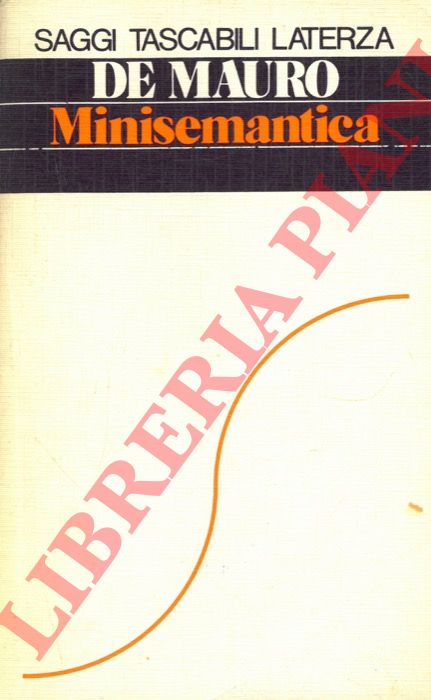 DE MAURO Tullio - - Minisematica dei linguaggi non verbali e delle lingue.