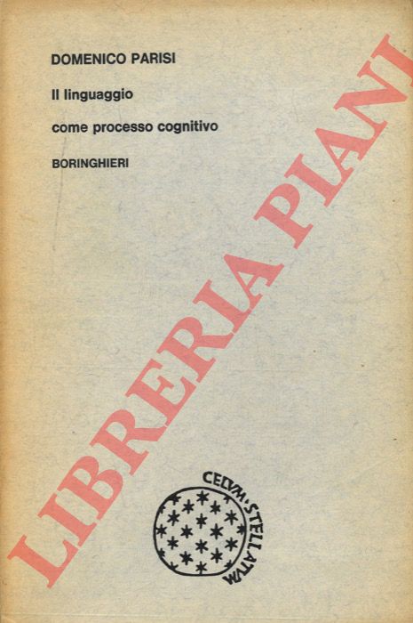 PARISI Domenico - - Il linguaggio come processo cognitivo.