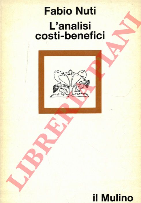 NUTI Fabio - - L'analisi costi-benefici.