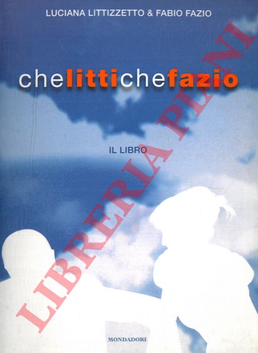 LITTIZZETTO Luciana - FAZIO Fabio - - Chelittichefazio.
