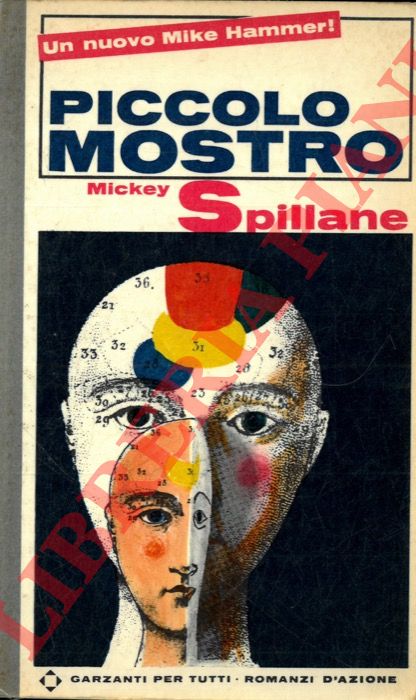 SPILLANE Mickey - - Piccolo mostro.