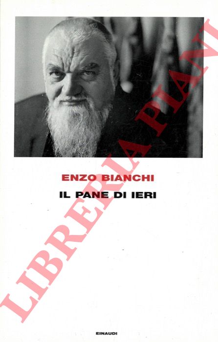 BIANCHI Enzo - - Il pane di ieri.