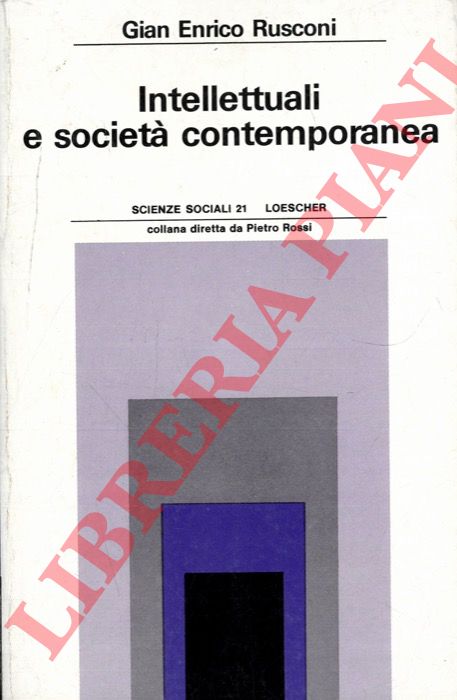 RUSCONI Gian Enrico - - Intellettuali e societ contemporanea.