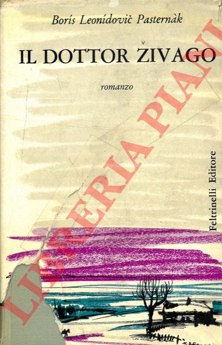 PASTERNAK Boris Leonidovic - - Il dottor Zivago.