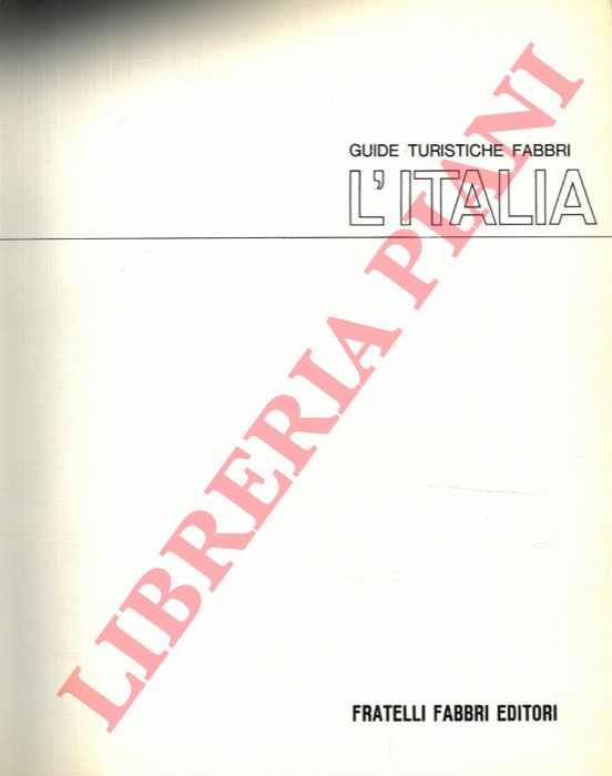 - - L' Italia. Guide Turistiche Fabbri. 1: L'Alto Tirreno e la Sardegna. 2: Le Dolomiti e le Alpi Orientali. 3: L'entroterra dell'Italia Centrale. 4: Il Basso Tirreno e la Sicilia. 5: L'Adriatico e lo Ionio. 6: Le Alpi Occidentali e Centrali, i laghi prealpini