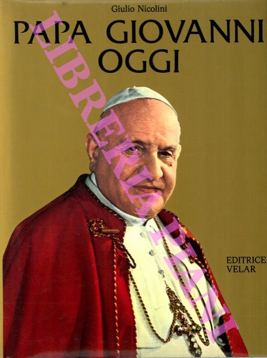 NICOLINI Giulio - - Para Giovanni oggi. 1981: Primo Centenario della nascita.