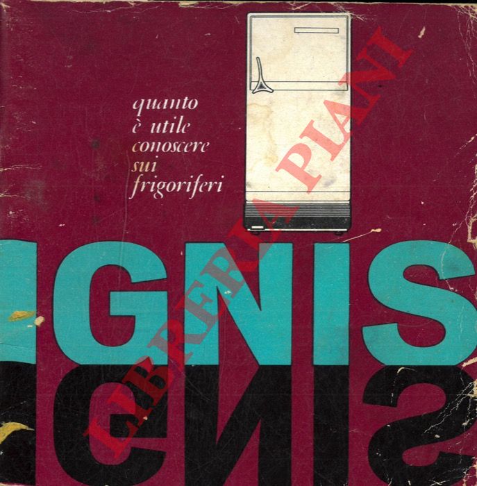 - - Quanto  utile conoscere sui frigoriferi IGNIS