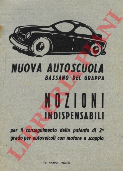 - - Nuova autoscuola. Bassano del Grappa.