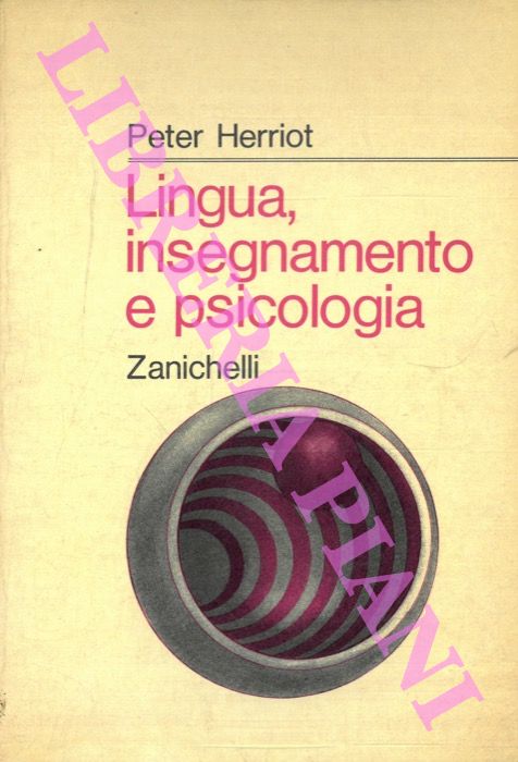 HERRIOT Peter - - Lingua, insegnamento e psicologia.