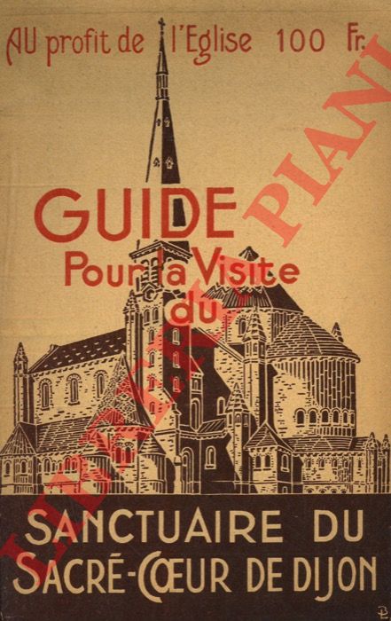 TATTEVIN, Abb - - Guide Pour la Visite du Sanctuaire Du Sacre-Coeur de Dijon.