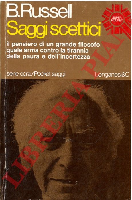 RUSSELL Bertrand - - Saggi scettici.