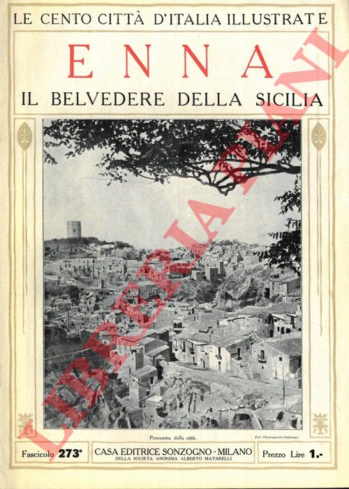 - - Enna. Il belvedere della Sicilia.