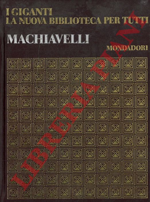 - - Machiavelli.
