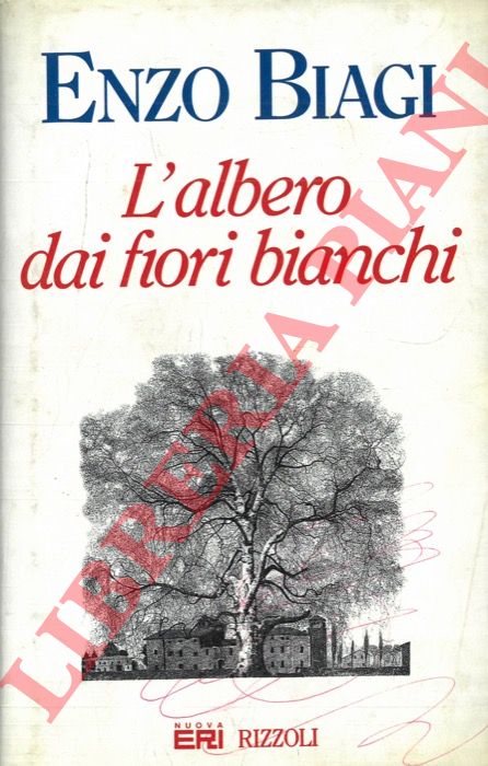 BIAGI Enzo - - L'albero dei fiori bianchi.