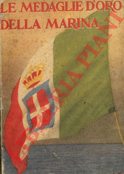 SPEZIALE G.C. - - Le Medaglie d'oro della Marina.