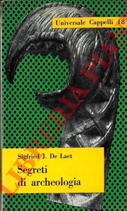DE LAET Sigfried J. - - Segreti di archeologia.