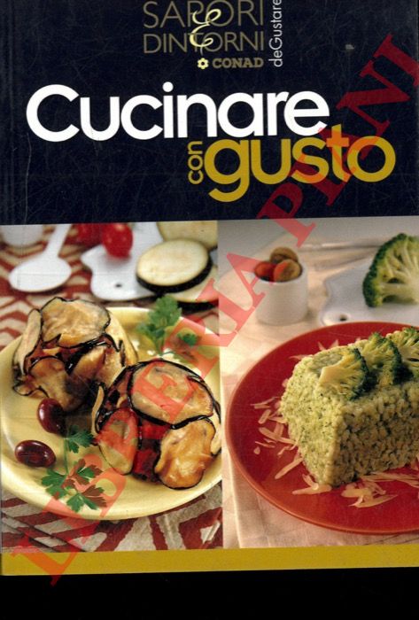 - - Cucinare con gusto.
