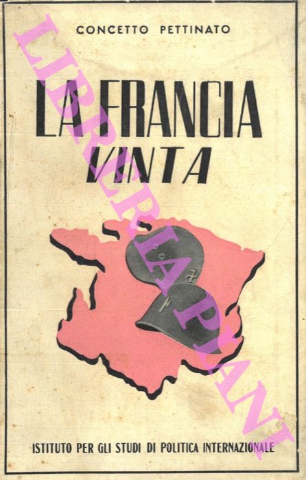 PETTINATO Concetto - - La Francia vinta.