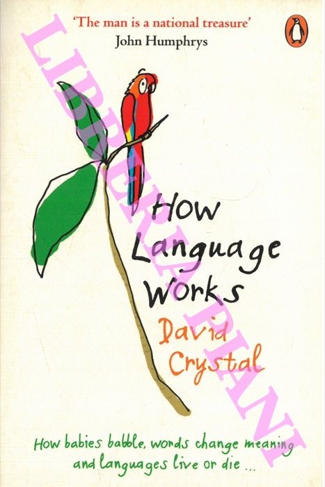 CRYSTAL David - - How Language Works.